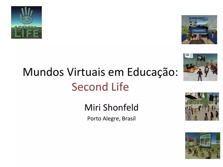mundos virtuais em educa o second life