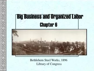 Big Business and Organized Labor