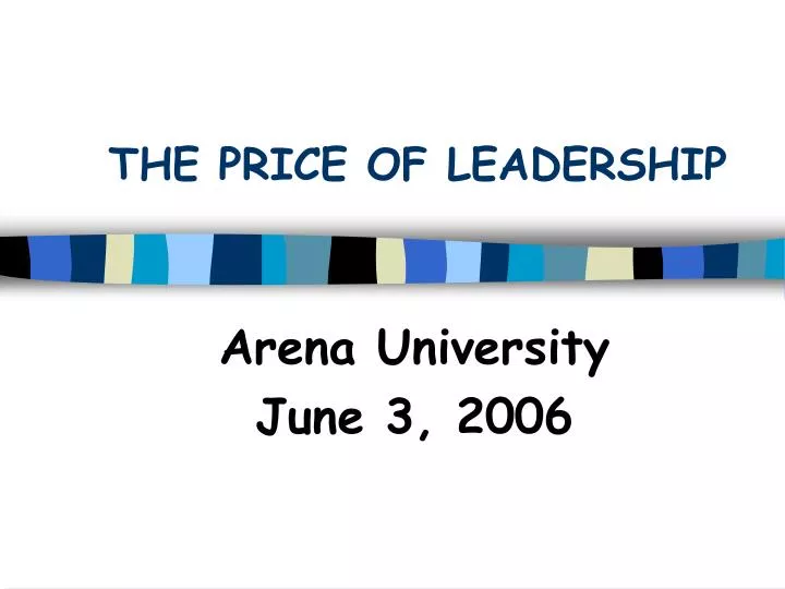 the price of leadership