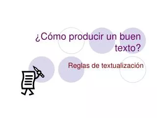 c mo producir un buen texto