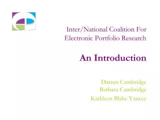 Inter/National Coalition For Electronic Portfolio Research An Introduction