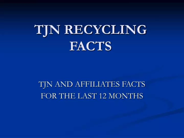 tjn recycling facts