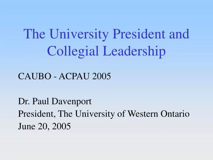 the university president and collegial leadership