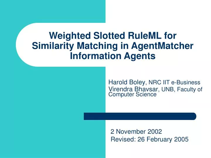 weighted slotted ruleml for similarity matching in agentmatcher information agents