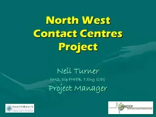 North West Contact Centres Project