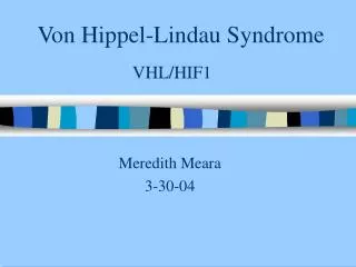 Von Hippel-Lindau Syndrome