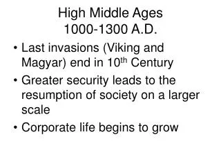 High Middle Ages 1000-1300 A.D.