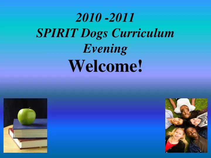 2010 2011 spirit dogs curriculum evening