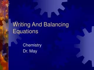 Writing And Balancing Equations