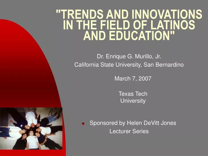 trends and innovations in the field of latinos and education