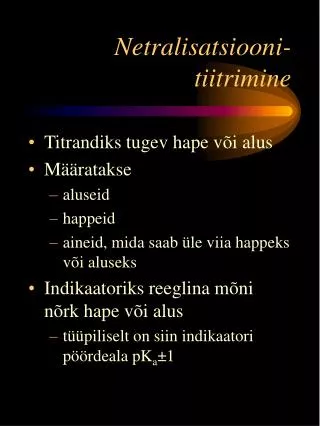 netralisatsiooni tiitrimine