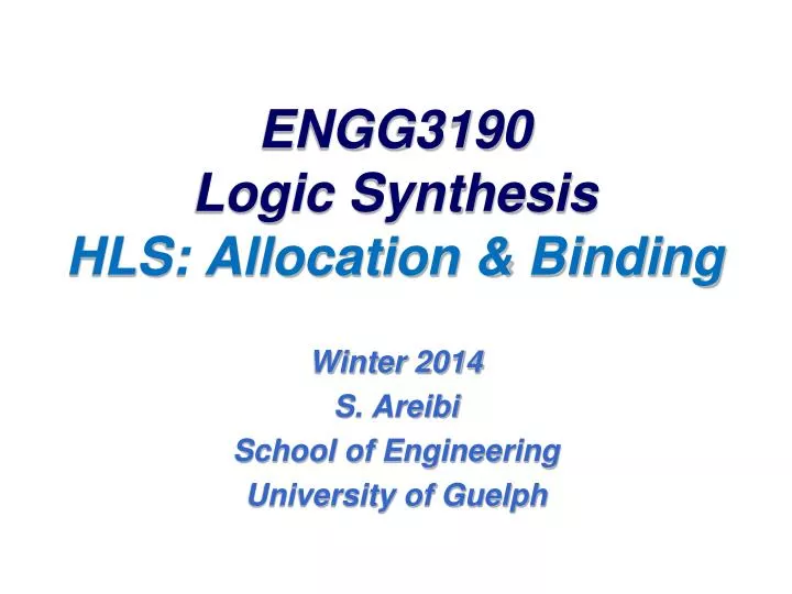 engg3190 logic synthesis hls allocation binding