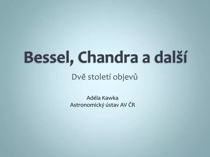 bessel chandra a dal