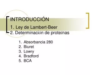 introducci n 1 ley de lambert beer 2 determinaci n de prote nas