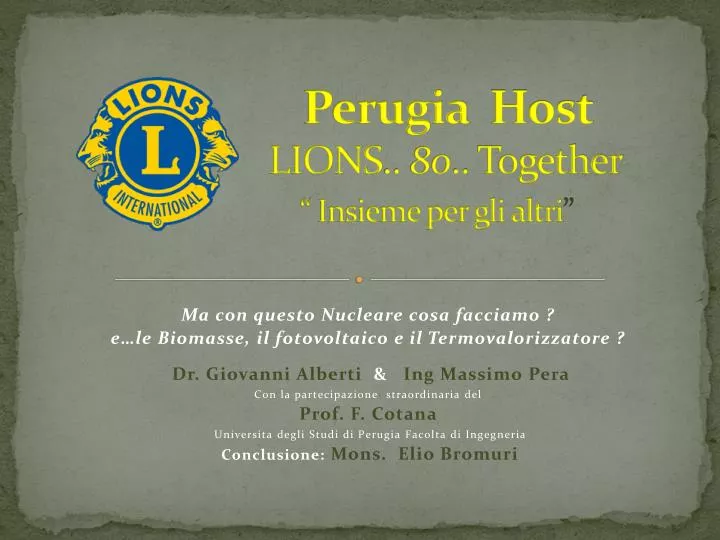 perugia host lions 80 together insieme per gli altri