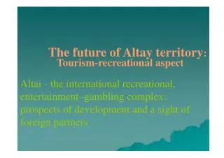 The future of Altay territory :