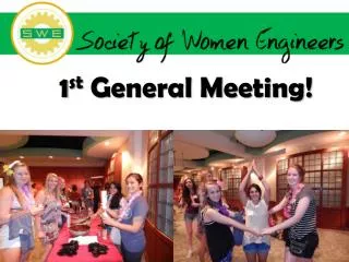 1 st General Meeting!