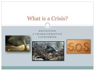 What is a Crisis?