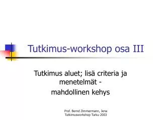 Tutkimus-workshop osa III