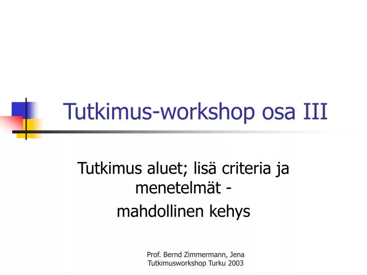tutkimus workshop osa iii