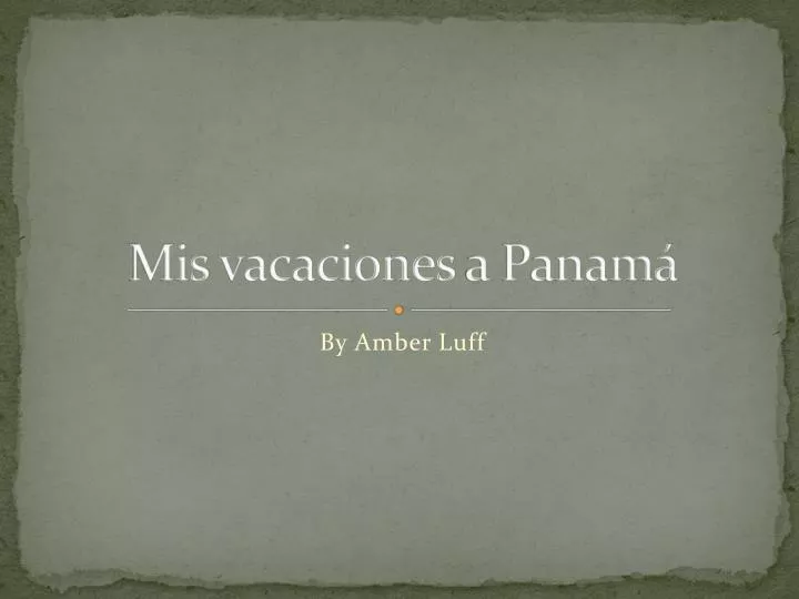 mis vacaciones a panam
