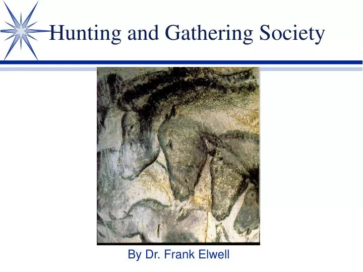 hunting and gathering society