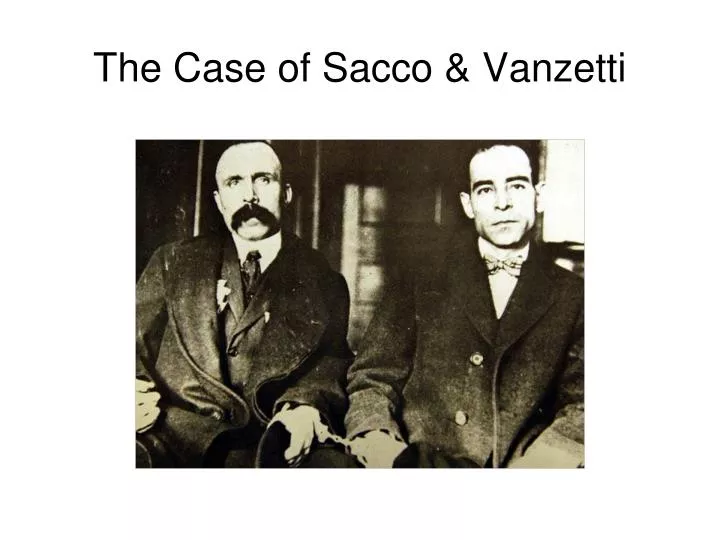 the case of sacco vanzetti