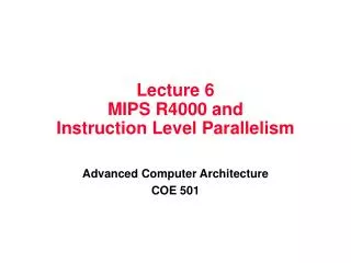 lecture 6 mips r4000 and instruction level parallelism