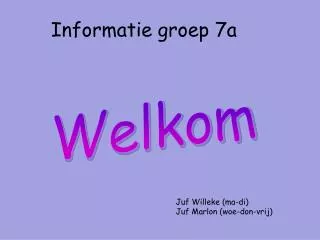 informatie groep 7a