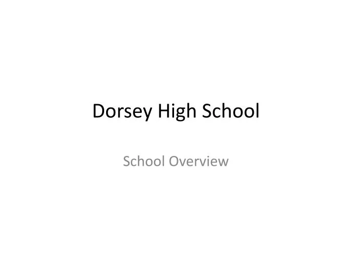 dorsey high school