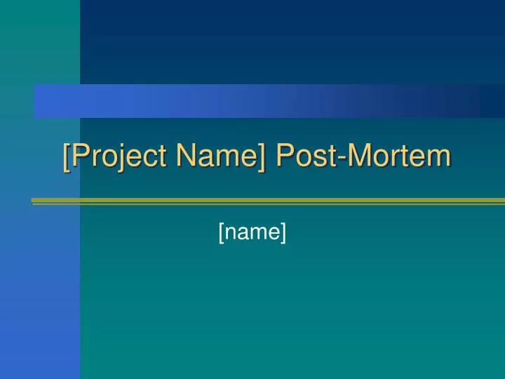 project name post mortem