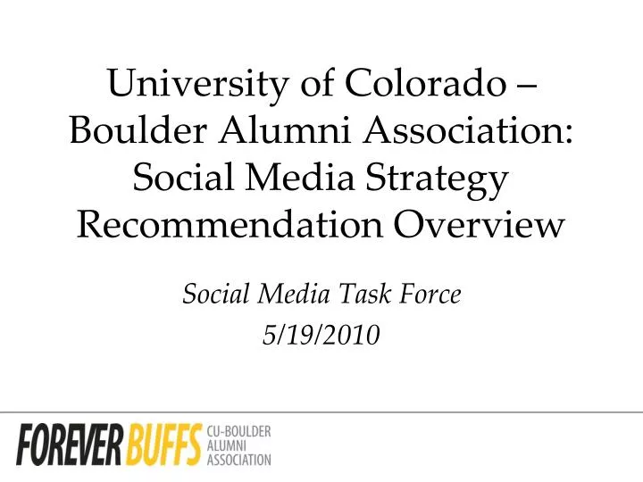 university of colorado boulder alumni association social media strategy recommendation overview