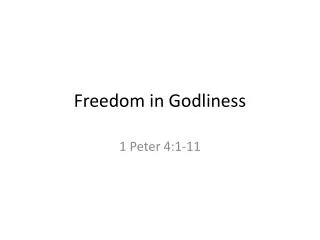 Freedom in Godliness
