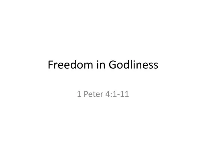 freedom in godliness