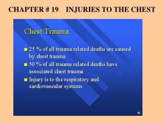 CHAPTER # 19 INJURIES TO THE CHEST