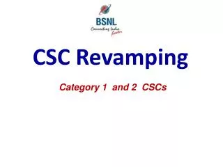 CSC Revamping