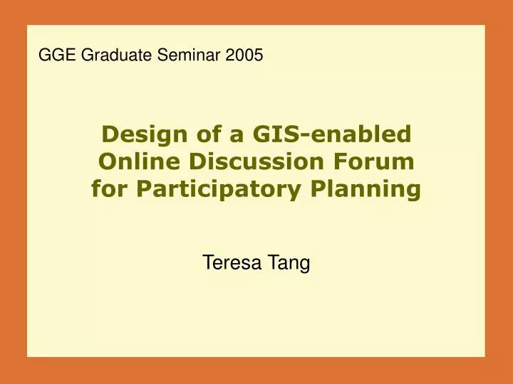 design of a gis enabled online discussion forum for participatory planning