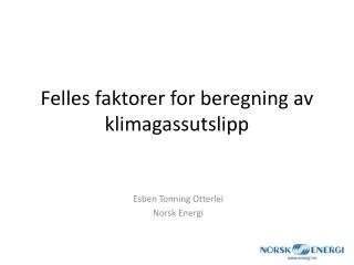 felles faktorer for beregning av klimagassutslipp