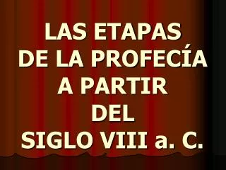 las etapas de la profec a a partir del siglo viii a c