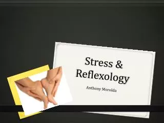 Stress &amp; Reflexology