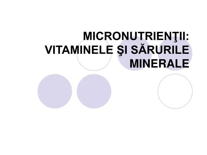 micronutrien ii vitaminele i s rurile minerale