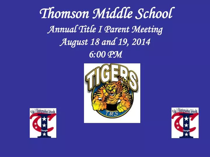 thomson middle school annual title i parent meeting august 18 and 19 2014 6 00 pm