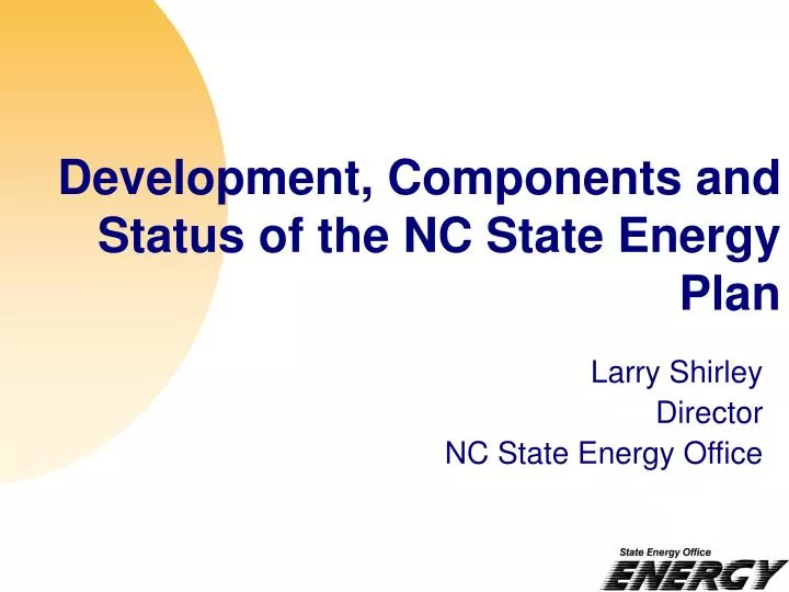 development components and status of the nc state energy plan