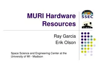 MURI Hardware Resources