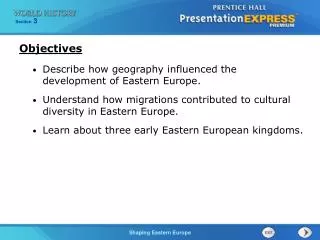Describe how geography influenced the development of Eastern Europe.
