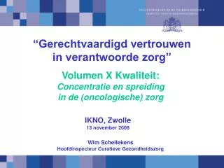 gerechtvaardigd vertrouwen in verantwoorde zorg