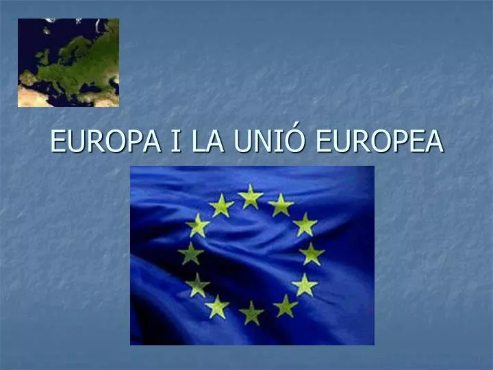 europa i la uni europea