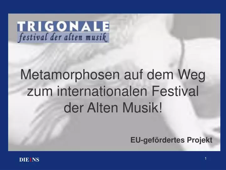 metamorphosen auf dem weg zum internationalen festival der alten musik
