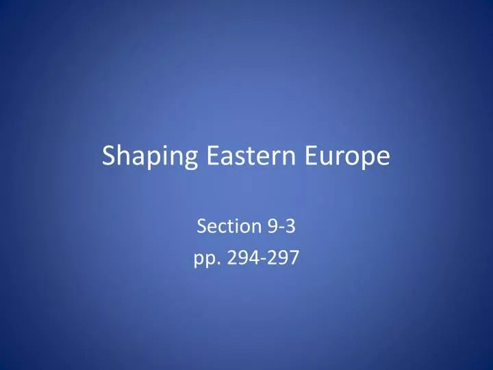 shaping eastern europe