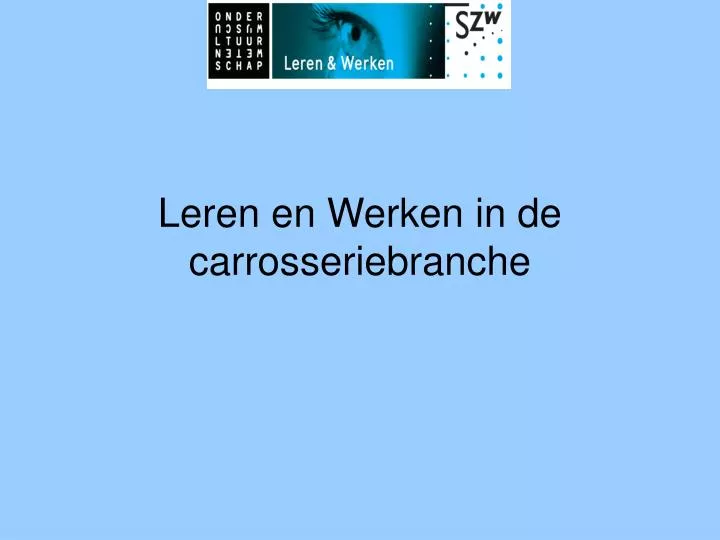 leren en werken in de carrosseriebranche